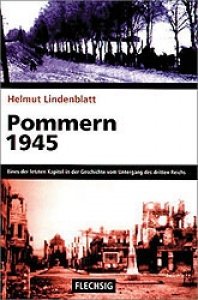 Lindenblatt, Helmut: Pommern 1945