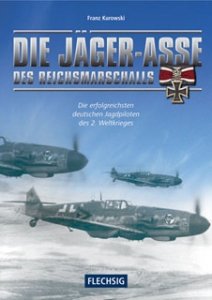 Kurowski, Franz: Die Jäger-Asse des Reichsmarschalls