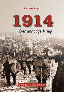 1914 - Der unnötige Krieg