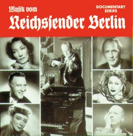 Musik vom Reichssender Berlin - 2 CD's