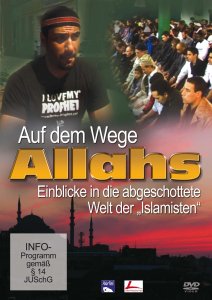 Auf dem Wege Allahs - Einblicke in die abgeschottete Welt der Islamisten, DVD