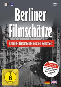 Berliner Filmschätze - Historische Filmaufnahmen aus der Hauptstadt