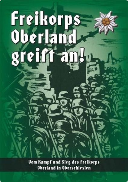 Freikorps Oberland greift an!