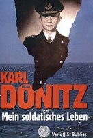 Dönitz, Karl: Mein soldatisches Leben