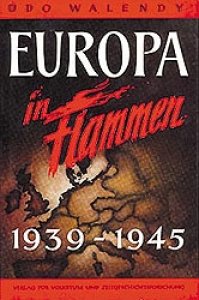 Walendy, Udo: Europa in Flammen 1939-45, Teil 2