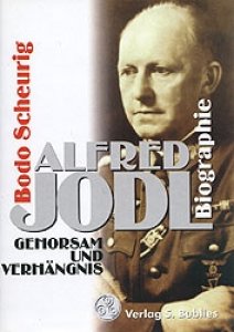 Scheurig, Bodo: Alfred Jodl - Gehorsam und Verhängnis