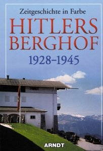 Hitlers Berghof 1928-45