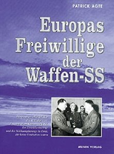 Agte, Patrick: Europas Freiwillige der Waffen-SS