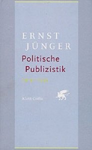 Jünger, Ernst: Politische Publizistik 1919-1933