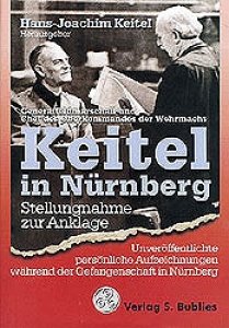 Keitel, Hans-Joachim (Hrsg.): Keitel in Nürnberg