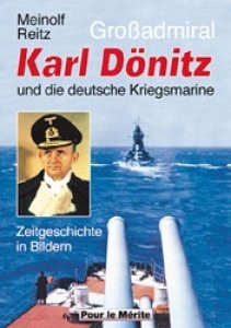 Reitz, Meinolf: Karl Dönitz und die deutsche Kriegsmarine