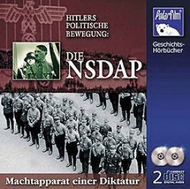 Hitlers politische Bewegung: Die NSDAP, Hörbuch 2 CD