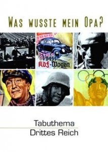 Frey, Dr. Gerhard (Hrsg.): Was wußte mein Opa? - Tabuthema Drittes Reich