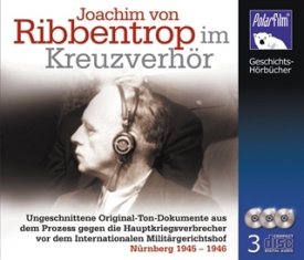 Joachim von Ribbentrop im Kreuzverhör, Hörbuch auf 3 CD