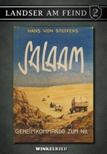 Steffens, Hans von: Salaam. Geheimkommando zum Nil