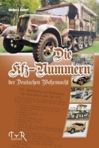 Seifert, Walter E.: Die Kfz-Nummern der deutschen Wehrmacht