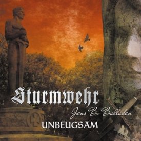 Sturmwehr - Jens B. Balladen, Unbeugsam, CD