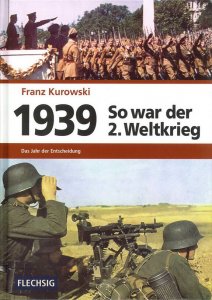 1939 - So war der 2. Weltkrieg