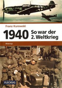 1940 - So war der 2. Weltkrieg