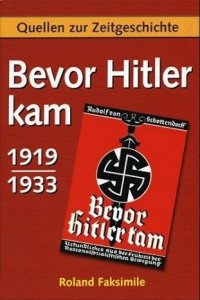 Rudolf von Sebottendorf - Bevor Hitler kam  1919-1933