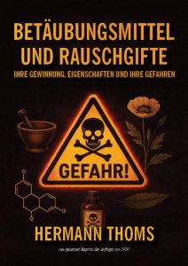 Hermann Thoms - Betäubungsmittel und Rauschgifte