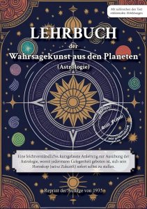 Arthur Gotthelff - LEHRBUCH der Wahrsagekunst aus den Planeten (Astrologie)