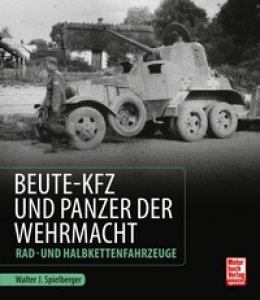 Beute-Kfz und Panzer der Wehrmacht - Rad- und Halbkettenfahrzeuge