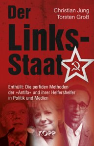Christian Jung und Torsten Groß: Der Links-Staat