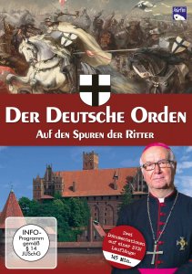 Der Deutsche Orden - Auf den Spuren der Ritter, DVD