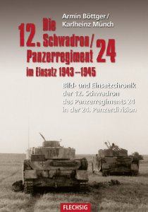 Die 12. Schwadron / Panzerregiment 24 im Einsatz 1943-1945