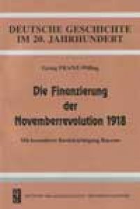 Die Finanzierung der Novemberrevolution 1918