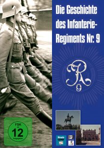 Die Geschichte des Infanterie-Regiments Nr. 9, DVD