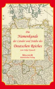 Die Namenkunde der Länder und Städte des deutschen Reiches