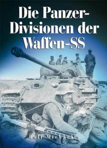 Die Panzer-Divisionen der Waffen-SS