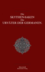 Die Skythen-Saken – Die Urväter der Germanen