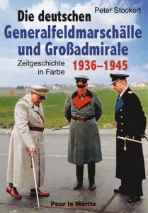 Die deutschen Generalfeldmarschälle und Großadmirale