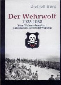 Dietrolf Berg: Der Wehrwolf 1923-1933