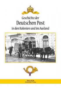 Geschichte der Deutschen Post in den Kolonien und im Ausland