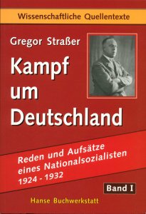 Gregor Straßer - Kampf um Deutschland - Band I