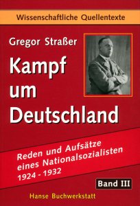 Gregor Straßer - Kampf um Deutschland - Band III