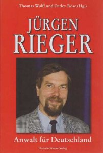 Jürgen Rieger - Anwalt für Deutschland