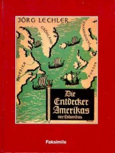 Jörg Lechler -  Die Entdecker Amerikas vor Columbus