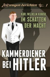 Kammerdiener bei Hitler