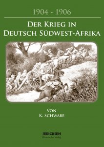 K. Schwabe - Der Krieg in Deutsch-Südwestafrika 1904-1906