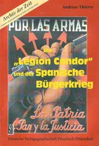 Legion Condor und der Spanische Bürgerkrieg