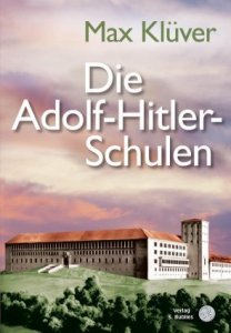 Max Klüver: Die Adolf-Hitler-Schulen