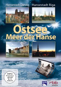 Ostsee - Meer der Hanse (Hansestadt Danzig, Hansestadt Riga), DVD