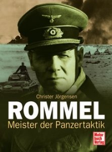 Rommel - Meister der Panzertaktik