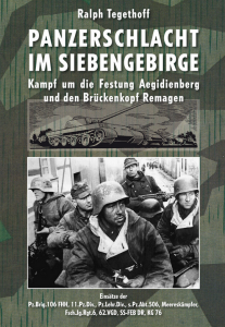 Ralf Tegethoff - Panzerschlacht im Siebengebirge - Aegidienberg - Remagen