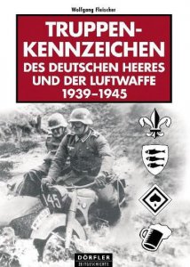 Truppenkennzeichen des deutschen Heeres und der Luftwaffe 1939-1945